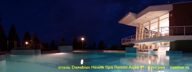    -  Danubius Health Spa Resort Aqua 4* - -